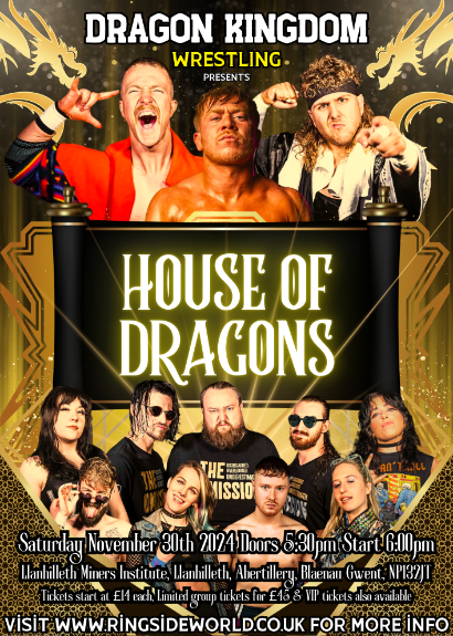 Dragon Kingdom Wrestling Presents HOUSE OF DRAGONS